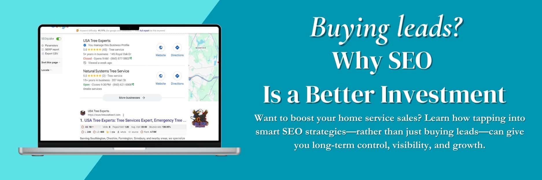 Laptop screen showing a Google Maps search result with USA Tree Experts ranked #1, alongside bold text that reads 'Buying leads? Why SEO Is a Better Investment' with a subheading encouraging home service businesses to use SEO for long-term growth.